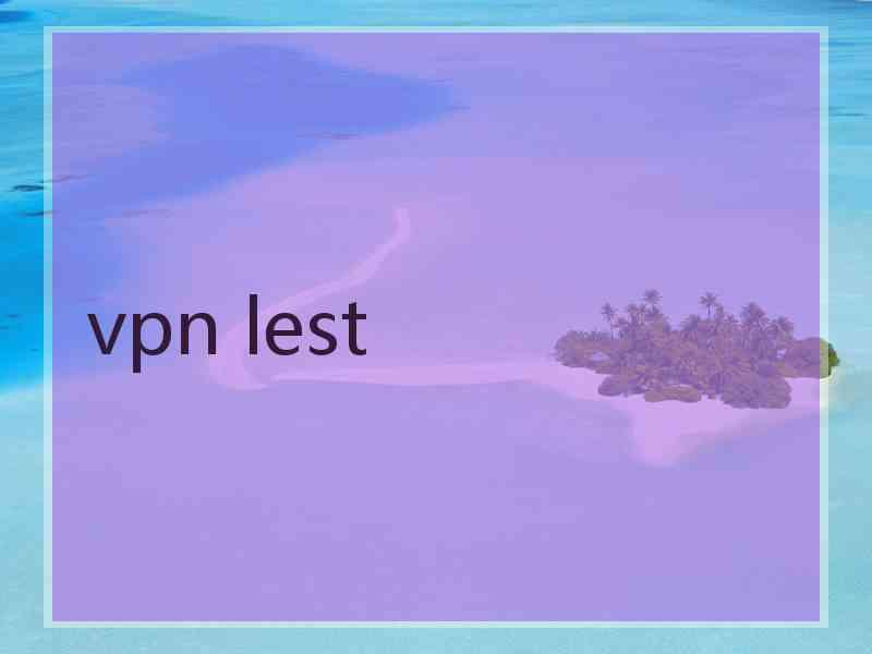 vpn lest
