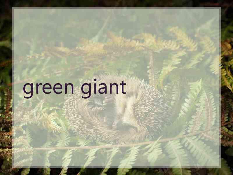 green giant