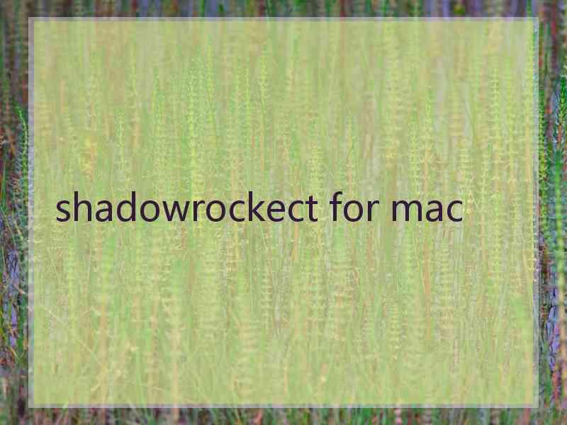 shadowrockect for mac